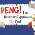 Titel "Peng" Ein Weihnachtspinguin für Paul"