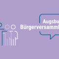 Grafik Augsburger Bürgerversammlung