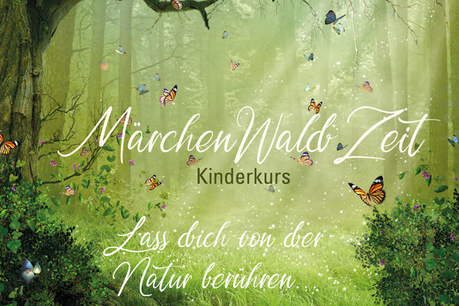 Märchen Wald Zeit Kinderkurs